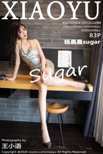 【XiaoYu-语画界】2020.04.10 Vol.0286 杨晨晨sugar [83P-422MB]