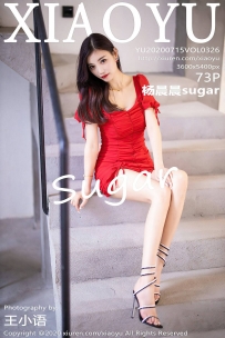 【XiaoYu-语画界】2020.07.15 Vol.0326 杨晨晨sugar [73P-920MB]