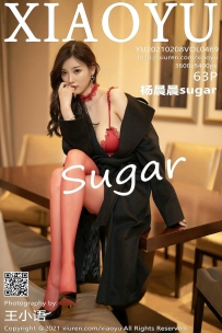 【XiaoYu-语画界】2021.02.08 Vol.0469 杨晨晨sugar [63P-538MB]