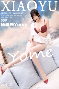 【XiaoYu-语画界】2022.08.19 Vol.0846 杨晨晨Yome [85P-720MB]