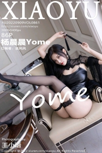 【XiaoYu-语画界】2022.09.09 Vol.0861 杨晨晨Yome [86P-778MB]