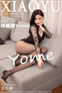 【XiaoYu-语画界】2022.09.30 Vol.0875 杨晨晨Yome [86P-678MB]