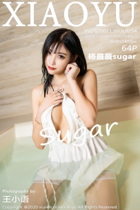 【XiaoYu-语画界】2020.01.13 Vol.0234 杨晨晨sugar [64P-130MB]