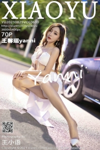 【XiaoYu-语画界】2021.08.25 Vol.0600 王馨瑶yanni [70P-567MB]