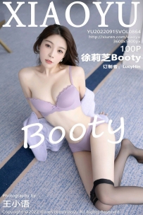 【XiaoYu-语画界】2022.09.15 Vol.0864 徐莉芝Booty [100P-895MB]