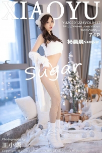 【XiaoYu-语画界】2020.12.24 Vol.0437 杨晨晨sugar [74P-638MB]