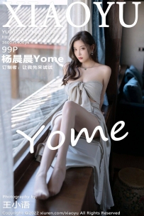 【XiaoYu-语画界】2022.03.11 Vol.0734 杨晨晨Yome [99P-890MB]