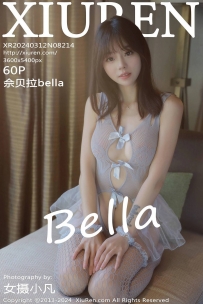 【XiuRen-秀人网】2024.03.12 No.8214 佘贝拉Bella [60P-305MB]