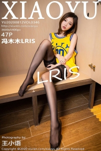 【XiaoYu-语画界】2020.08.12 Vol.0346 冯木木LRIS [47P-510MB]