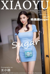 【XiaoYu-语画界】2020.07.01 Vol.0317 杨晨晨sugar [85P-1.00GB]